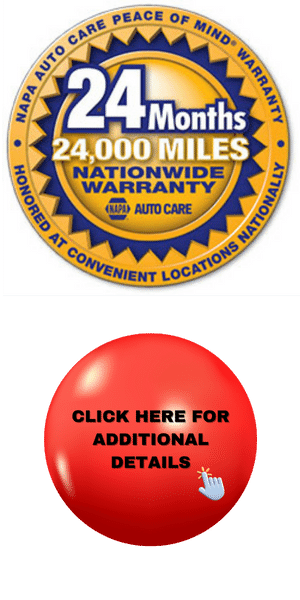 Image: Napa Autocare Peace of Mind Warranty 24 Months 24,000 Miles Nationwide Warranty.  CLICK HERE FOR ADDITIONAL DETAILS